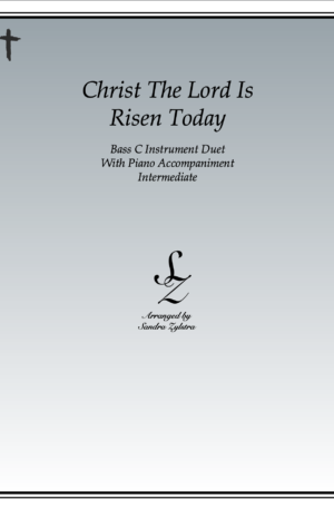 Christ The Lord Is Risen Today -Bass C Instrument Duet & Piano Accompaniment