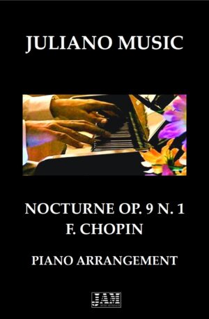 NOCTURNE OP. 9 N. 1 – F. CHOPIN