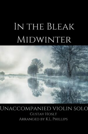 In the Bleak Midwinter – Unaccompanied Violin Solo