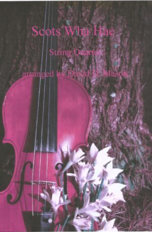 Scots Wha Hae – String Quartet