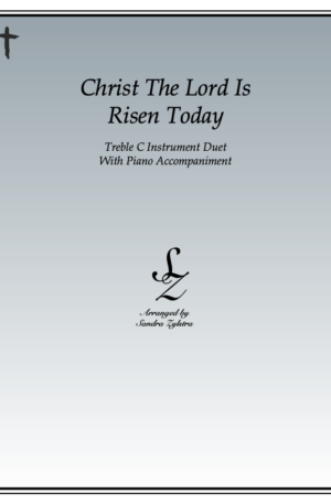 Christ The Lord Is Risen Today -Treble C Instrument Duet & Piano Accompaniment