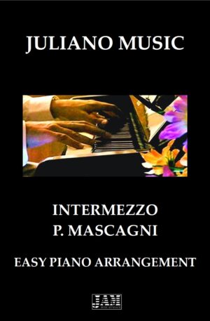 INTERMEZZO (EASY PIANO – C. VERSION) – P. MASCAGNI