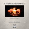 In This Quiet Hour of Prayer - wind quartet (cover pg.)