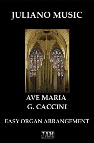 AVE MARIA (EASY ORGAN) – G. CACCINI