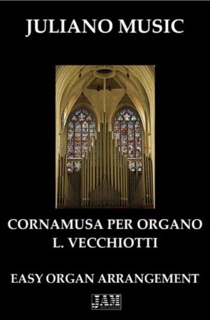 CORNAMUSA PER ORGANO (EASY ORGAN) – L. VECCHIOTTI