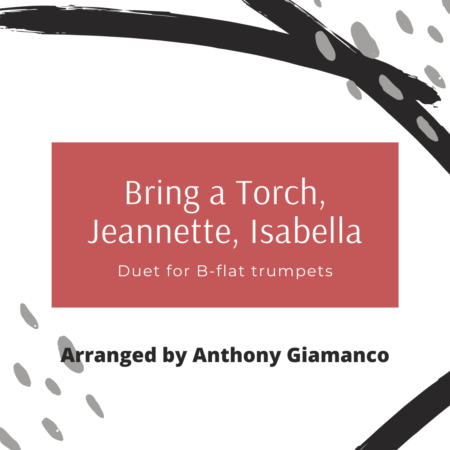 Bring a Torch...trumpet duet (cover pg.)