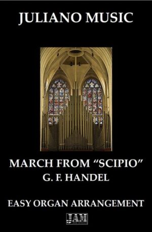 MARCH FROM SCIPIO (EASY ORGAN – C VERSION) – G. F. HANDEL