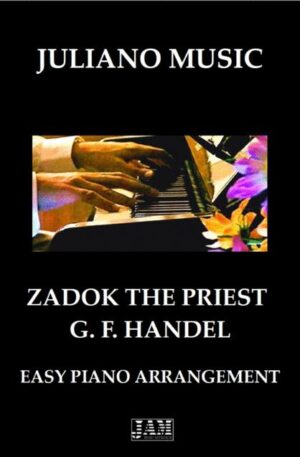 ZADOK THE PRIEST (EASY PIANO) – G. F. HANDEL