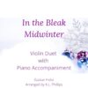 In the Bleak Midwinter - Violin Duet with Piano Accompaniment webcover