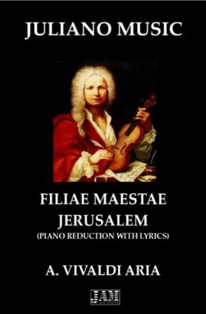 FILIAE MAESTAE JERUSALEM (PIANO REDUCTION WITH LYRICS) – A. VIVALDI
