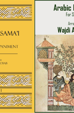 Arabic Folk Tunes for Piano and Longa & Samai’ Collection with Piano Accompaniment – Twin Pack