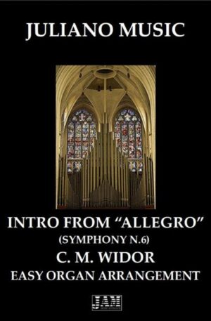 INTRO FROM “ALLEGRO” (EASY ORGAN) – C. M. WIDOR