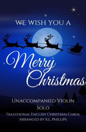 We Wish You a Merry Christmas – Unaccompanied Violin Solo