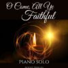 O Come, All Ye Faithful - Piano Solo webcover