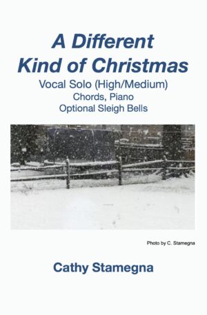 A Different Kind of Christmas – Chords, Piano, Optional Sleigh Bells (Vocal Solos, Unison Choir)