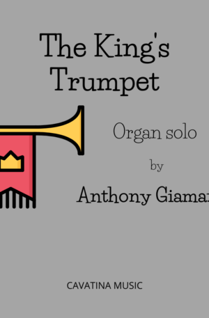 THE KING’S TRUMPET – organ solo