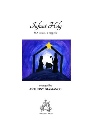 INFANT HOLY – SSA, a cappella
