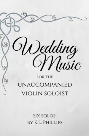 Wedding Music for the Unaccompanied Violin Soloist – Six Solos