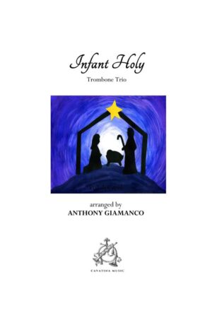 INFANT HOLY – trombone trio