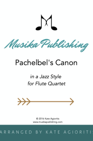 Pachelbel’s Canon – A Jazz Arrangement for Flute Quartet