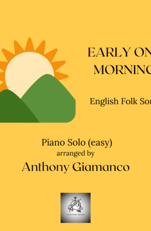 EARLY ONE MORNING – easy piano