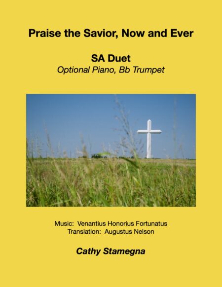 Praise the Savior, Now and Ever (Optional Keyboard, Bb Trumpet) - SA, TB, or ST Duet