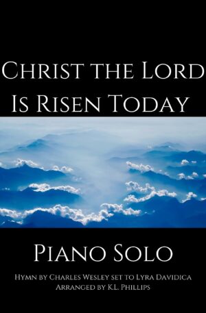 Christ the Lord Is Risen Today – Late Intermediate Piano Solo