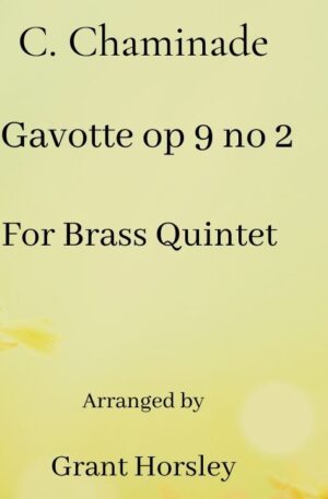 “Gavotte” op 9 no 2- C. Chaminade for Brass Quintet