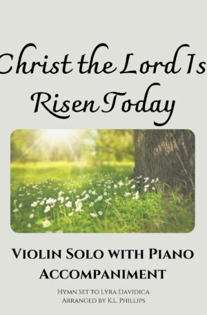 Christ the Lord Is Risen Today – Violin Solo with Piano Accompaniment