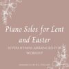 Piano Solos for Lent and Easter webcover