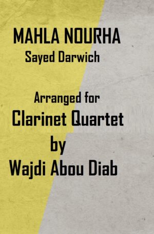 MAHlA NOURHA – Clarinet Quartet