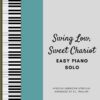 Swing Low, Sweet Chariot - Easy Piano Solo