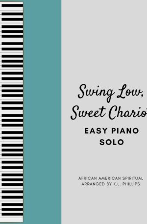 Swing Low, Sweet Chariot – Easy Piano Solo