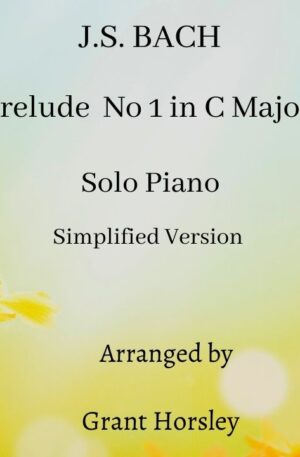 “Prelude No 1 in C” JS.Bach- Solo Piano (simplified)