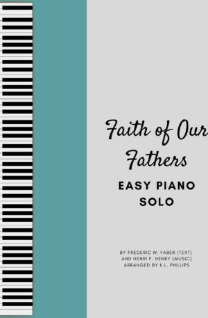 Faith of Our Fathers Easy Piano Solo webcover