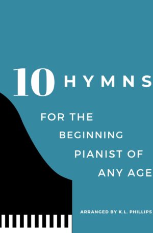 Ten Hymns for the Beginning Pianist of Any Age