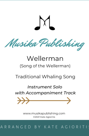 Wellerman – Instrumental Solo with Play-Along Accompaniment Track – for Soprano, Alto, Tenor or Baritone Saxophone