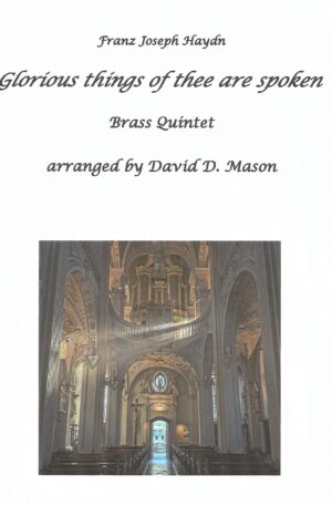 Glorious things of thee are spoken – Brass Quintet