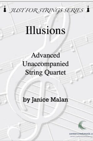 Illusions for Intermediate Advanced String Quartet