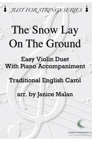 The Snow Lay On The Ground – Violin Duet