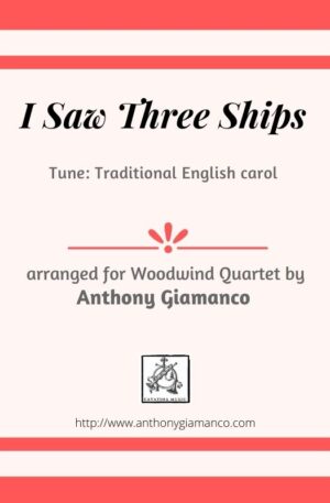 I SAW THREE SHIPS – woodwind quartet