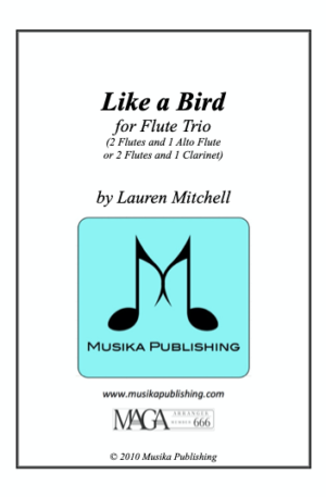 Like a Bird – for Flute or Flute/Clarinet Trio