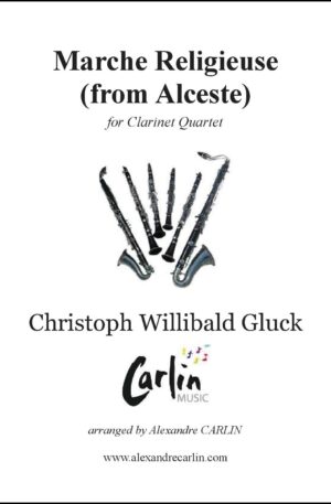 Gluck – Marche religieuse d’Alceste for Clarinet Quartet