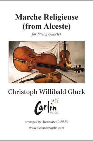 Gluck – Marche religieuse d’Alceste for String Quartet