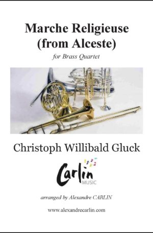 Gluck – Marche religieuse d’Alceste for Brass Quartet