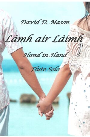 Làmh air Làimh (Hand in Hand) – Flute Solo