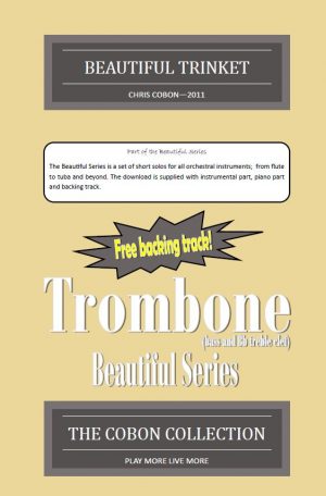 No.1 Beautiful Trinket (Trombone Bass Clef or Bb Treble Clef)