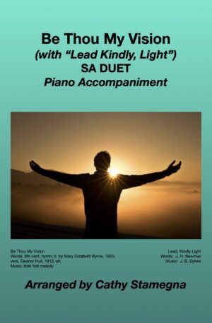 Be Thou My Vision (with “Lead, Kindly Light”) (SA, TB, 2-Part Duets with Piano Accompaniment)