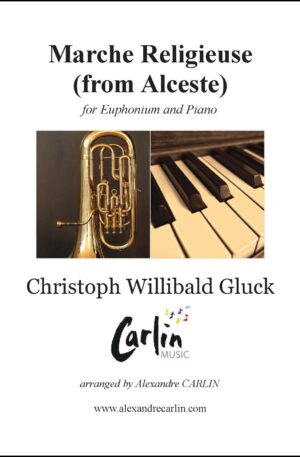 Gluck – Marche religieuse d’Alceste for Euphonium and Piano