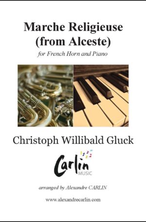 Gluck – Marche religieuse d’Alceste for French Horn and Piano